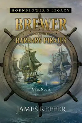 Brewer és a barbár kalózok - Brewer and The Barbary Pirates