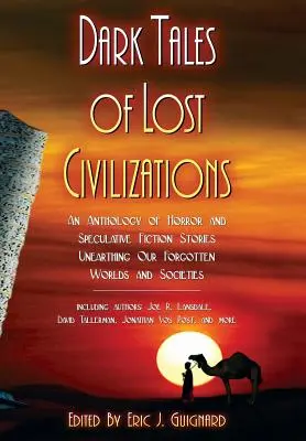 Elveszett civilizációk sötét történetei - Dark Tales of Lost Civilizations