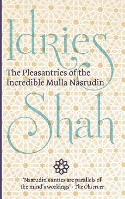 A hihetetlen Mulla Naszrudín kedvtelései - The Pleasantries of the Incredible Mulla Nasrudin