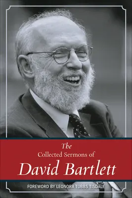 David Bartlett összegyűjtött prédikációi - The Collected Sermons of David Bartlett