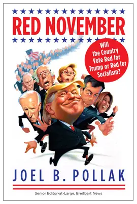 Vörös november: Pirosan szavaz-e az ország Trumpra vagy pirosan a szocializmusra? - Red November: Will the Country Vote Red for Trump or Red for Socialism?