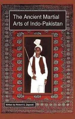 Az indo-pakisztáni ősi harcművészetek - The Ancient Martial Arts of Indo-Pakistan