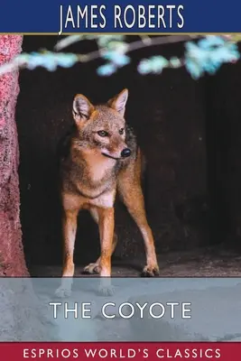 A prérifarkas (Esprios Classics) - The Coyote (Esprios Classics)