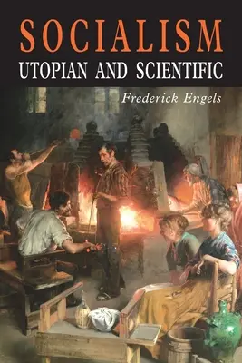 Szocializmus: Utópisztikus és tudományos - Socialism: Utopian and Scientific