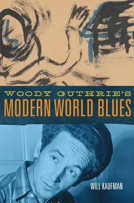 Woody Guthrie's Modern World Blues (Woody Guthrie's Modern World Blues), 3 - Woody Guthrie's Modern World Blues, 3