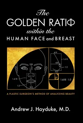 Az aranymetszés az emberi arcon és a mellen belül - The Golden Ratio Within the Human Face and Breast