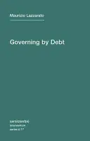 Kormányzás az adósság által - Governing by Debt