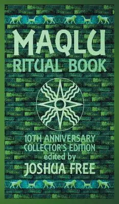 A Maqlu rituális könyv: A Pocket Companion to Babylonian Exorcisms, Banishing Rites & Protective Spells (Babiloni ördögűzés, elűző rítusok és védővarázslatok zsebkönyve) - The Maqlu Ritual Book: A Pocket Companion to Babylonian Exorcisms, Banishing Rites & Protective Spells