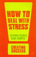 Hogyan kezeljük a stresszt - How to Deal with Stress