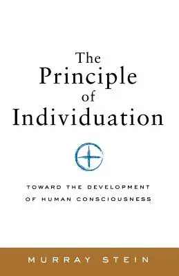 Az individuáció elve: Az emberi tudatosság fejlődése felé - The Principle of Individuation: Toward the Development of Human Consciousness