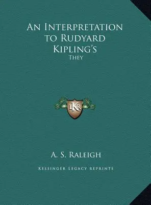 Értekezés Rudyard Kipling művéhez: They - An Interpretation to Rudyard Kipling's: They