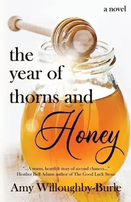 A tövisek és a méz éve - The Year of Thorns and Honey