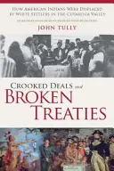 Csalárd alkuk és megszegett szerződések: How American Indians Were Displaced by White Settlers in the Cuyahoga Valley - Crooked Deals and Broken Treaties: How American Indians Were Displaced by White Settlers in the Cuyahoga Valley