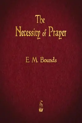 Az ima szükségessége - The Necessity of Prayer