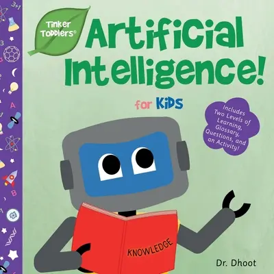 Mesterséges intelligencia gyerekeknek (Tinker Toddlers) - Artificial Intelligence for Kids (Tinker Toddlers)