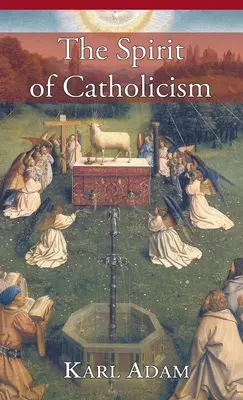 A katolicizmus szelleme - Spirit of Catholicism