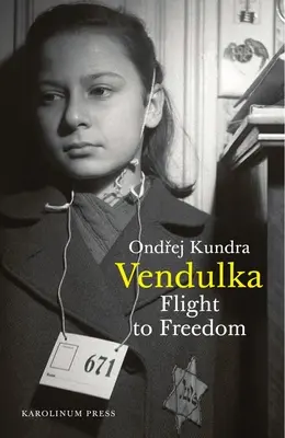 Vendulka: Menekülés a szabadságba - Vendulka: Flight to Freedom