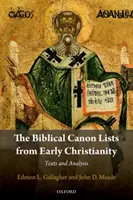 A bibliai kánonlisták a korai kereszténységből: Szövegek és elemzés - The Biblical Canon Lists from Early Christianity: Texts and Analysis