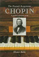 Chopin: A Graded Practical Guide