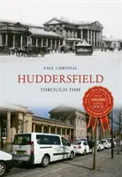 Huddersfield az idők folyamán - Huddersfield Through Time