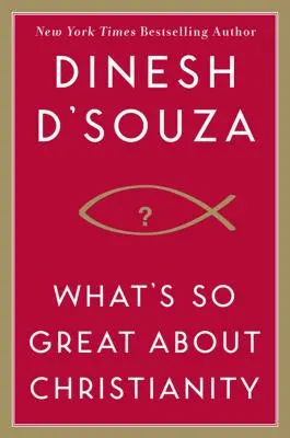 Mi olyan nagyszerű a kereszténységben? - What's So Great about Christianity