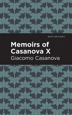 Casanova emlékiratai X. kötet - Memoirs of Casanova Volume X