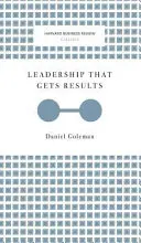 Leadership That Gets Results (Harvard Business Review Classics)