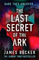 A bárka utolsó titka - Egy teljesen lebilincselő összeesküvéses thriller - Last Secret of the Ark - A completely gripping conspiracy thriller