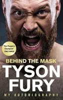 A maszk mögött - Az önéletrajzom - Az év sportkönyve 2020 győztese - Behind the Mask - My Autobiography - Winner of the 2020 Sports Book of the Year