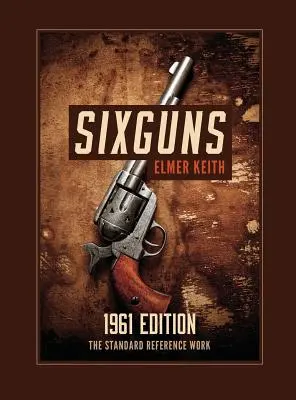 Sixguns: 1961-es kiadás - Sixguns: 1961 Edition