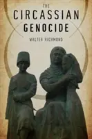 A cirkeszi népirtás - The Circassian Genocide