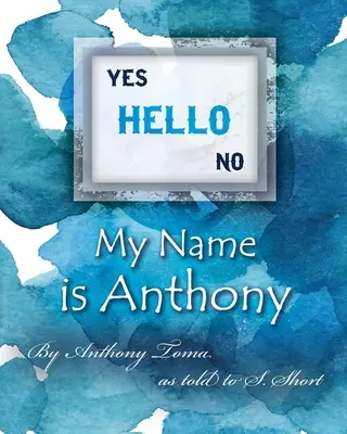 Helló - A nevem Anthony - Hello - My Name is Anthony