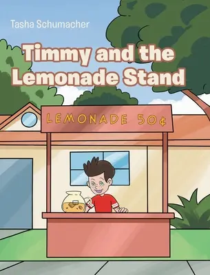 Timmy és a limonádés stand - Timmy and the Lemonade Stand