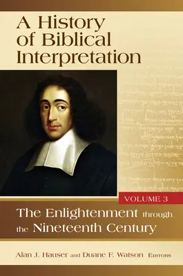 A bibliaértelmezés története, 3. kötet: A felvilágosodás a tizenkilencedik századtól a tizenkilencedik századig - History of Biblical Interpretation, Volume 3: The Enlightenment Through the Nineteenth Century