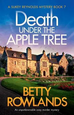 Halál az almafa alatt: Egy letehetetlen, hangulatos gyilkossági krimi - Death under the Apple Tree: An unputdownable cozy murder mystery