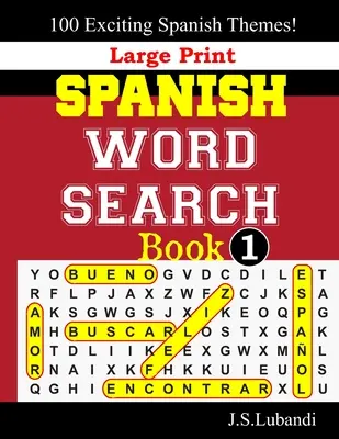 Nagyméretű spanyol szókereső könyv;1 - Large Print SPANISH WORD SEARCH Book;1