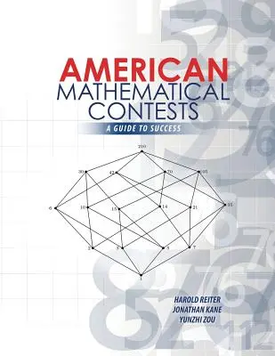 Amerikai matematikai versenyek: A Guide to Success (Útmutató a sikerhez) - American Mathematical Contests: A Guide to Success