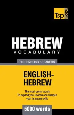 Héber szókincs angolul beszélőknek - 5000 szó - Hebrew vocabulary for English speakers - 5000 words