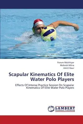 Elit vízilabdázók lapocka kinematikája - Scapular Kinematics of Elite Water Polo Players