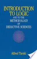 Bevezetés a logikába: És a deduktív tudományok módszertanába - Introduction to Logic: And to the Methodology of Deductive Sciences