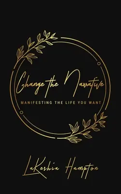 Change the Narrative: Goal-Setting Journal