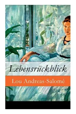 Lebensrckblick - Vollstndige Ausgabe