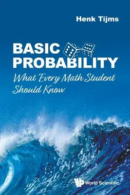 Alapvető valószínűség: Amit minden matematikatanulónak tudnia kell - Basic Probability: What Every Math Student Should Know