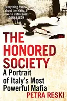 A kitüntetett társadalom: Olaszország leghatalmasabb maffiájának portréja - The Honored Society: A Portrait of Italy's Most Powerful Mafia