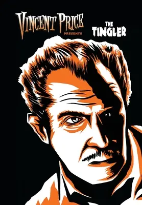 Vincent Price bemutatja: Tinglers - Vincent Price Presents: Tinglers