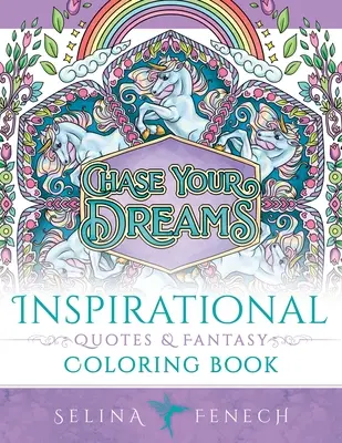 Inspiráló idézetek és fantázia színezőkönyv - Inspirational Quotes and Fantasy Coloring Book