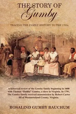 Gumby története; Családtörténeti nyomozás az 1700-as évekig - The Story of Gumby; Tracing the Family History to the 1700's