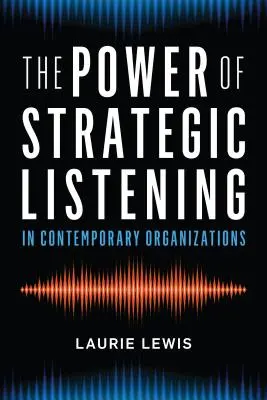 A stratégiai hallgatás ereje - The Power of Strategic Listening