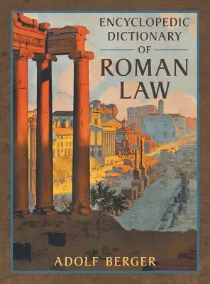 A római jog enciklopédikus szótára - Encyclopedic Dictionary of Roman Law