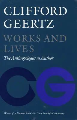 Művek és életek: Az antropológus mint szerző - Works and Lives: The Anthropologist as Author